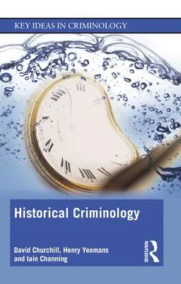 Historická kriminológia - Historical Criminology