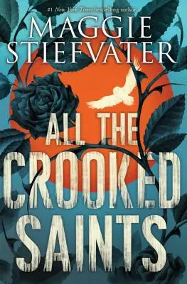 Všetci pokrivený svätí - All the Crooked Saints