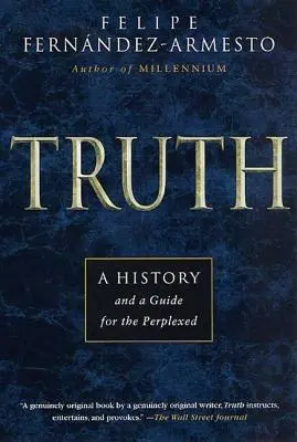 Pravda: Dejiny a príručka pre zmätených - Truth: A History and a Guide for the Perplexed
