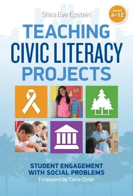 Projekty na výučbu občianskej gramotnosti: Žiaci sa zapájajú do riešenia spoločenských problémov, ročníky 4-12 - Teaching Civic Literacy Projects: Student Engagement with Social Problems, Grades 4-12