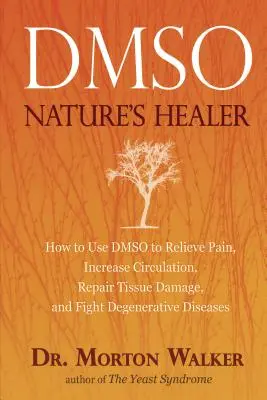 Dmso: Prírodný liečiteľ - Dmso: Nature's Healer