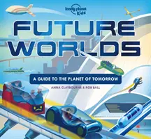 Svety budúcnosti - Future Worlds
