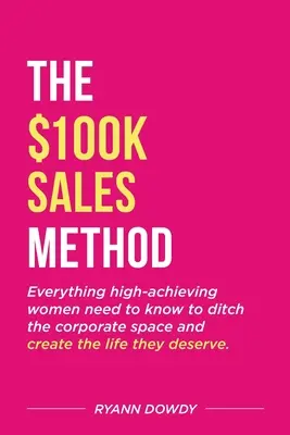 Metóda predaja za 100 tisíc dolárov - The $100k Sales Method
