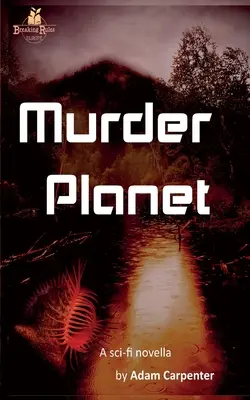 Vražedná planéta - Murder Planet