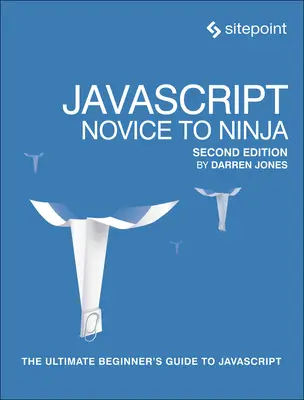Javascript: Od nováčika po nindžu - Javascript: Novice to Ninja