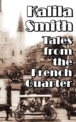 Príbehy z francúzskej štvrte - Tales from the French Quarter