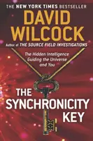 Kľúč k synchronicite: Skrytá inteligencia, ktorá vedie vesmír a vás - The Synchronicity Key: The Hidden Intelligence Guiding the Universe and You