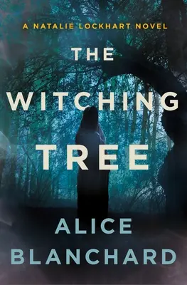 Čarodejnícky strom: A Natalie Lockhart Novel - The Witching Tree: A Natalie Lockhart Novel