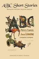 ABC poviedok: Bilingválne vydanie: Anglicko-francúzske vydanie: - ABC Short Stories: Bilingual Edition: English-French