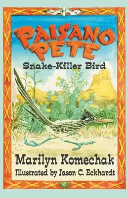 Paisano Pete: Vták zabijak hadov - Paisano Pete: Snake-Killer Bird