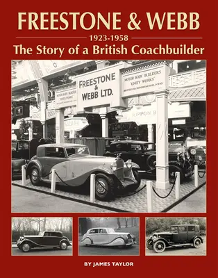 Freestone and Webb, príbeh britskej karosárne - Freestone and Webb, the Story of a British Coachbuilder