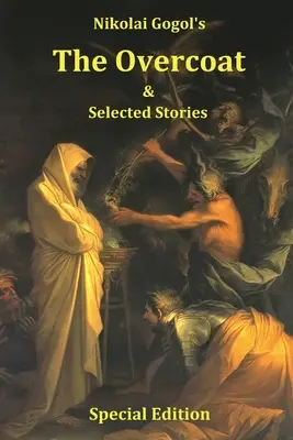 Nikolaj Gogoľ: Kabát a vybrané poviedky - špeciálne vydanie - Nikolai Gogol's The Overcoat and Selected Stories - Special Edition