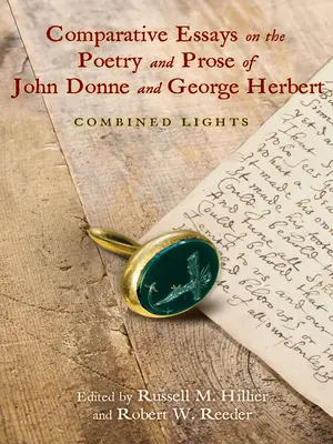 Komparatívne eseje o poézii a próze Johna Donna a Georgea Herberta: Kombinované svetlá - Comparative Essays on the Poetry and Prose of John Donne and George Herbert: Combined Lights