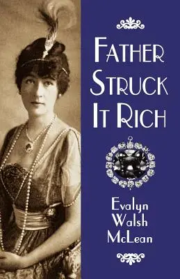 Otec zbohatol - Father Struck It Rich