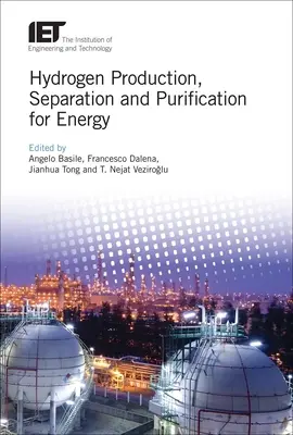 Výroba, separácia a čistenie vodíka na energetické účely - Hydrogen Production, Separation and Purification for Energy