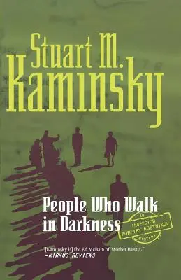 Ľudia, ktorí chodia v tme: Záhada inšpektora Porfrija Rostnikova - People Who Walk in Darkness: An Inspector Porfiry Rostnikov Mystery