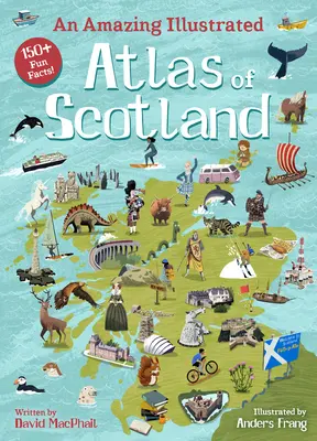 Úžasný ilustrovaný atlas Škótska - An Amazing Illustrated Atlas of Scotland