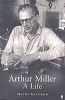 Arthur Miller - jeho život a dielo - Arthur Miller - His Life and Work