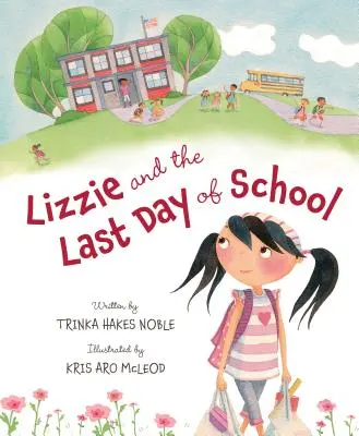 Lizzie a posledný deň školy - Lizzie and the Last Day of School