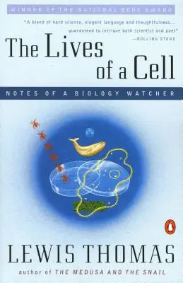 Život bunky: Zápisky pozorovateľa biológie - The Lives of a Cell: Notes of a Biology Watcher