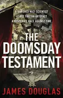 Doomsday Testament - adrenalínový historický konšpiračný thriller, ktorý nebudete môcť odložiť... - Doomsday Testament - An adrenalin-fuelled historical conspiracy thriller you won't be able to put down...