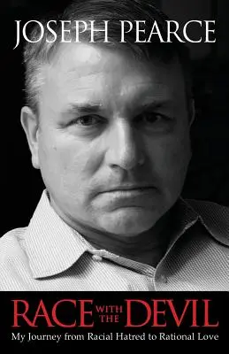 Preteky s diablom: Moja cesta od rasovej nenávisti k racionálnej láske - Race with the Devil: My Journey from Racial Hatred to Rational Love