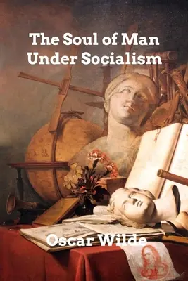 Duša človeka v socializme - The Soul of Man Under Socialism