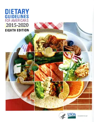 Výživové usmernenia pre Američanov, 2015 - 2020 - Dietary Guidelines for Americans, 2015-2020