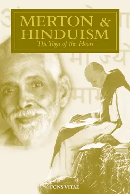 Merton a hinduizmus: Joga srdca - Merton & Hinduism: The Yoga of the Heart