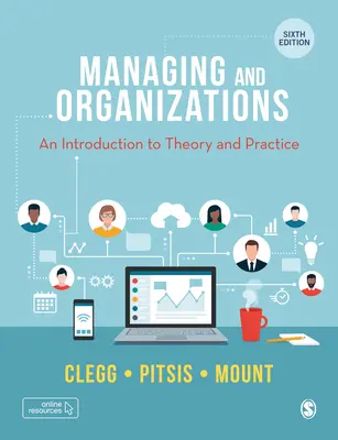 Riadenie a organizácie: Úvod do teórie a praxe - Managing and Organizations: An Introduction to Theory and Practice