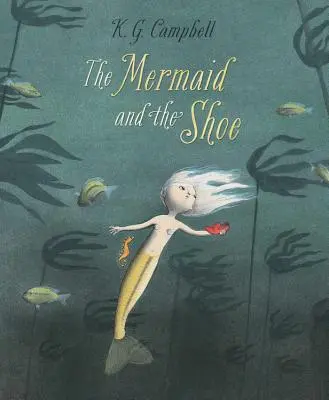 Morská panna a topánka - The Mermaid and the Shoe