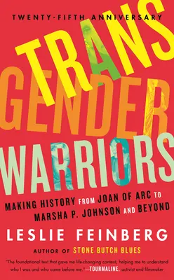 Transrodoví bojovníci: Johnsonovej a ďalej - Transgender Warriors: Making History from Joan of Arc to Marsha P. Johnson and Beyond