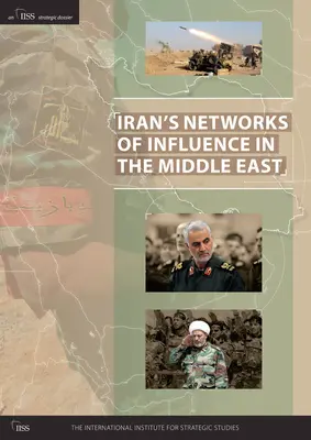 Vplyvné siete Iránu na Blízkom východe - Iran's Networks of Influence in the Middle East