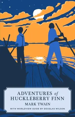Dobrodružstvá Huckleberryho Finna (Canon Classic Worldview Edition) - Adventures of Huckleberry Finn (Canon Classic Worldview Edition)