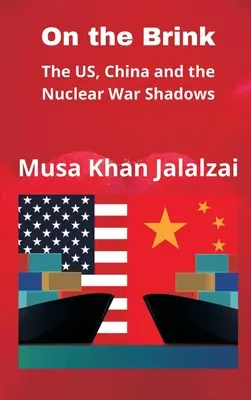 Na pokraji: USA, Čína a tiene jadrovej vojny - On the Brink: The US, China and the Nuclear War Shadows