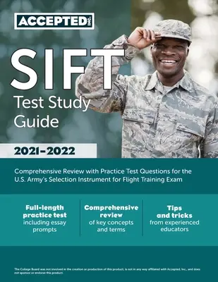Študijná príručka k testu SIFT: Komplexný prehľad s praktickými testovými otázkami pre skúšku U.S. Army's Selection Instrument for Flight Training Exam - SIFT Test Study Guide: Comprehensive Review with Practice Test Questions for the U.S. Army's Selection Instrument for Flight Training Exam