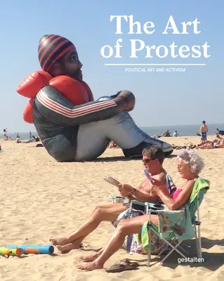 Umenie protestu: Politické umenie a aktivizmus - The Art of Protest: Political Art and Activism