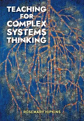 Vyučovanie komplexného systémového myslenia - Teaching for Complex Systems Thinking
