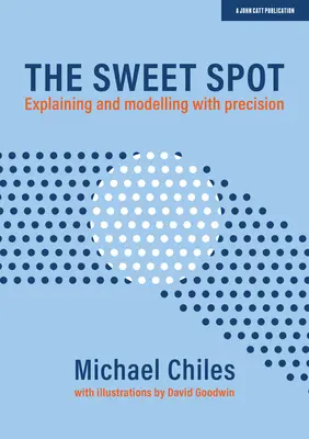 Sladký bod: Vysvetľovanie a modelovanie s presnosťou - The Sweet Spot: Explaining and Modelling with Precision