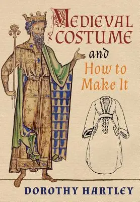 Stredoveký kostým a ako ho vyrobiť - Medieval Costume and How to Make It