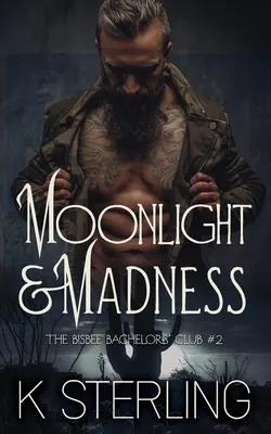 Mesačný svit a šialenstvo - Moonlight & Madness