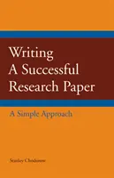 Písanie úspešnej výskumnej práce - jednoduchý prístup - Writing a Successful Research Paper - A Simple Approach