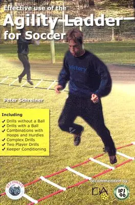 Efektívne využívanie rebríka agility vo futbale - Effective Use of the Agility Ladder for Soccer