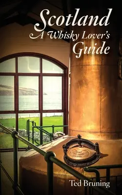 Škótsko, sprievodca pre milovníkov whisky - Scotland, A Whisky Lover's Guide