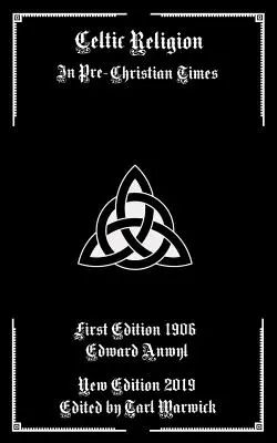 Keltské náboženstvo: V predkresťanských časoch - Celtic Religion: In Pre-Christian Times