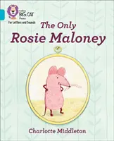 Only Rosie Maloney - Band 07/Turquoise