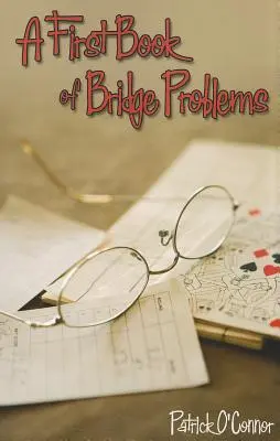 Prvá kniha mostných problémov - A First Book of Bridge Problems