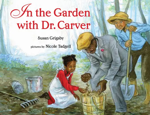 V záhrade s doktorom Carverom - In the Garden with Dr. Carver
