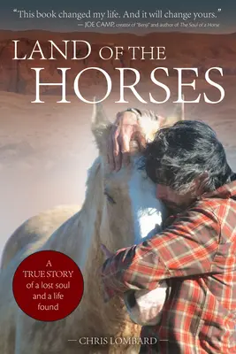 Krajina koní: Skutočný príbeh o stratenej duši a nájdenom živote - Land of the Horses: A True Story of a Lost Soul and a Life Found