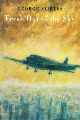 Čerstvé z neba - Fresh Out of the Sky